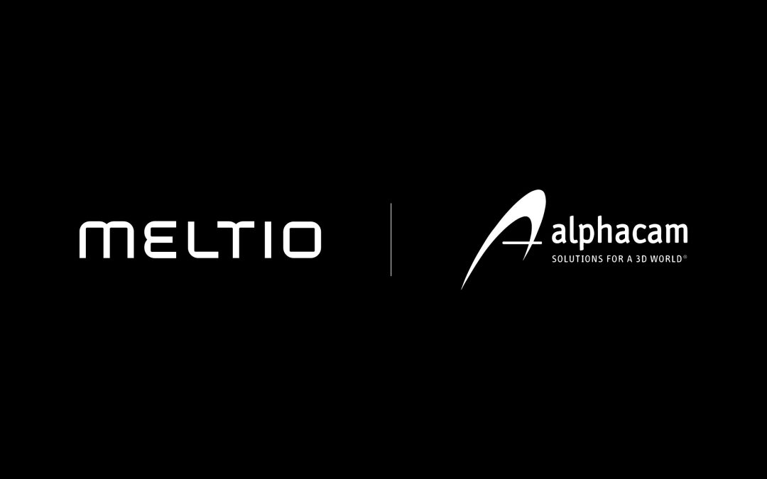 Alphacam as Meltio’s Official Sales Partner